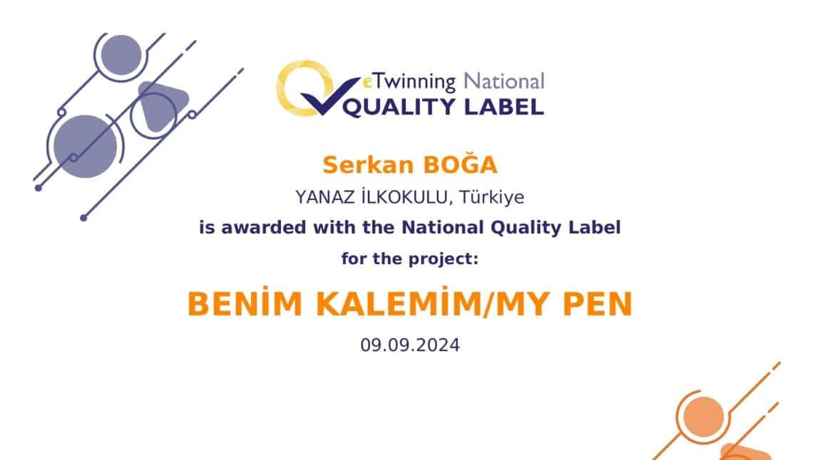 eTwinning Benim Kalemim/ My Pen Projesi Ulusal Kalite Etiketi Almaya Hak Kazandı